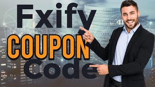 Exclusive Fxify Coupon Codes | Save BIG with CouponTerra 🚀