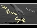 The Raven Cycle || Book Trailer