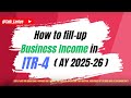 Checklist &amp; Step by step guide to fill Business Income in ITR-4  #smallbusiness #business #incometax