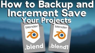 How to Backup and Increment Save your Blender Projects