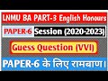 LNMU BA PART-3 English Honours Paper-6 Most Important Guess Question for 2023 Examination.