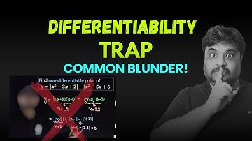 Differentiability Trap in JEE | Most Students Get This WRONG! 😱 | Beware: 17 | Anshul Sir