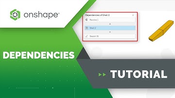 Dependencies in Onshape