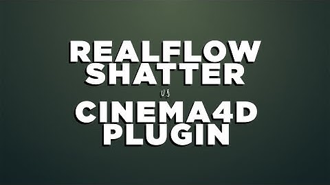 REALFLOW VS CINEMA4D - Shattering an object