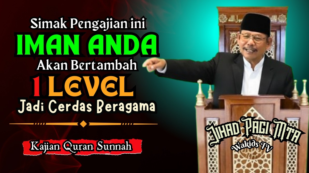 Kajian Qur'an & Sunnah Wajib Taat Pada Allah & Rasulnya | Jihad Pagi MTA Drs. ahmad Sukino 30/6/2013