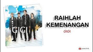 RAIHLAH KEMENANGAN - GIGI (  LIRIK )