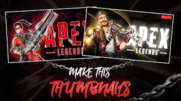 😍How To Make Thumbnails For Apex Legends On Android | Create Apex Legend Thumbnail