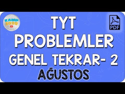 TYT Problemler Genel Tekrar- 2 (Ağustos) | Kamp2020