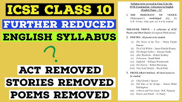 ICSE(CLASS 10) FURTHER REDUCED SYLLABUS FOR ENGLISH LITERATURE AND ENGLISH LANGUAGE BOARD EXAMS 2021