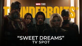 Thunderbolts* | Tv Spot  "Sweet Dreams" | Marvel Studios