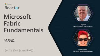 Get Certified: Exam DP-600 | Microsoft Fabric Fundamentals (APAC)