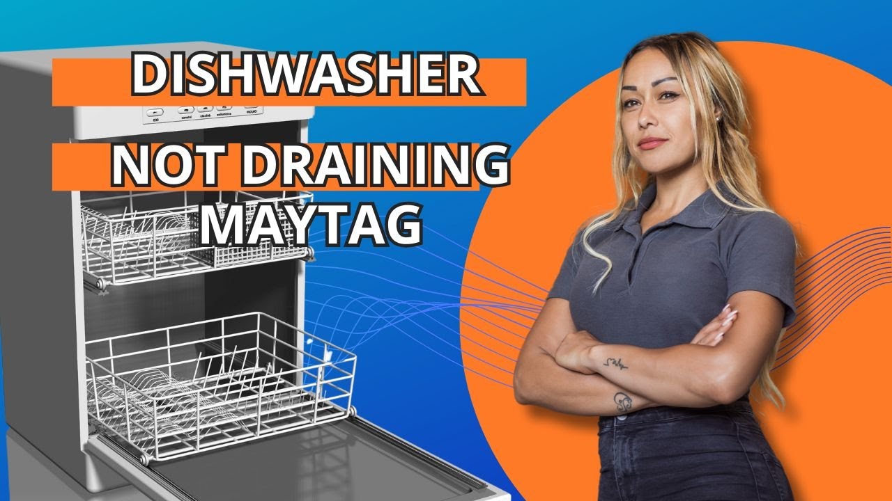 Dishwasher Not Draining Maytag How to Fix drain maytag dishwasher ...