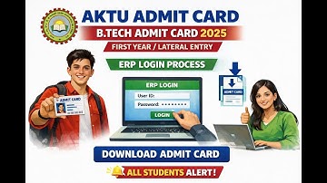 AKTU BTECH ADMIT CARD DOWNLOAD 2025 | ALL STUDENTS