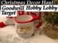 Christmas Target, Hobby Lobby and Goodwill Thrift Haul