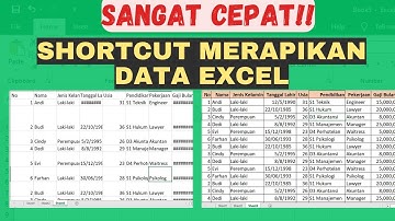 Super Cepat Merapikan Tabel Data Excel yang berantakan pakai shortcut