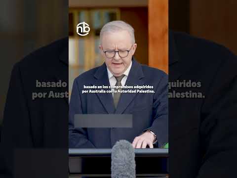AUSTRALIA ANUNCIA QUE RECONOCERÁ A PALESTINA EN LA ONU