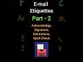 How to write an email | How to write professional mail | Email etiquette for professionals | Part 2