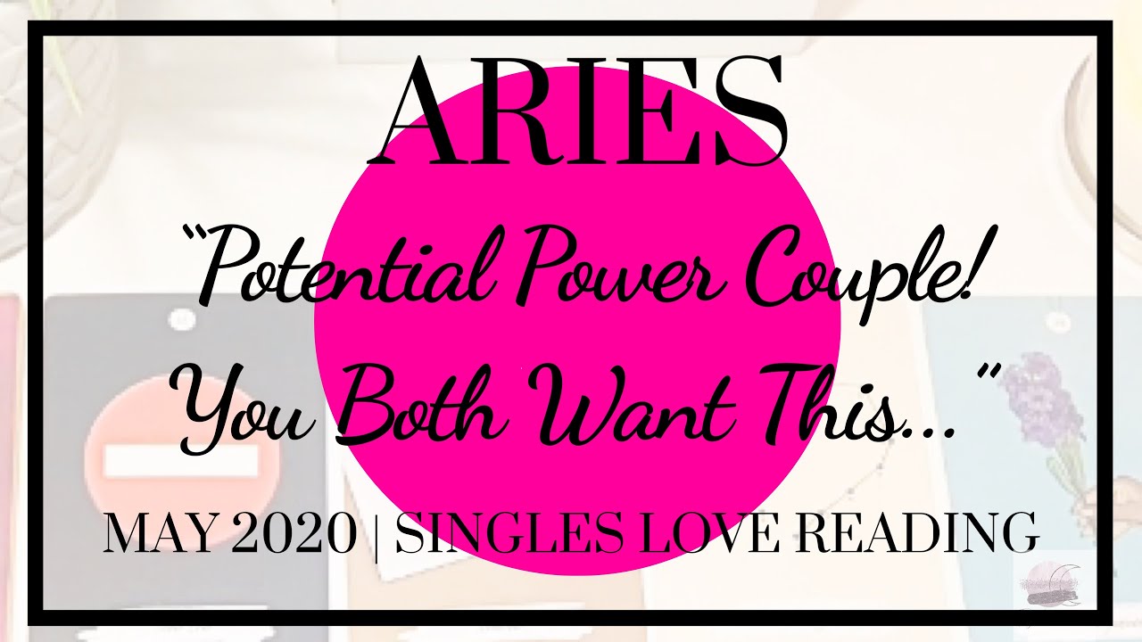 ♈️ Aries: Potential Power Couple! You Both Want This...| Singles| May 2020 | Monthly Love Reading