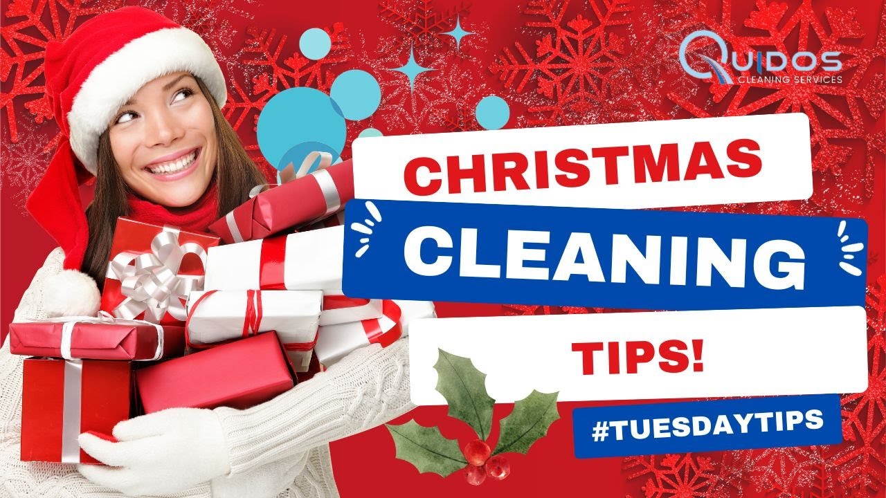 Christmas Cleaning Hacks for a Sparkling Home | Quidos Cleaning Services