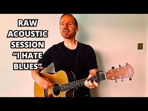 I HATE BLUES ACOUSTIC ORIGINAL SONG - AVAILABLE ON SPOTIFY