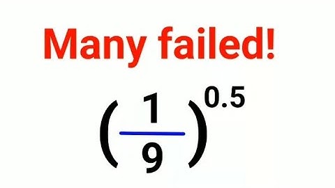 (1/9) raise to 0.5 = ? Many failed to do this Israel Math Test question ORALLY! Can you? #israel