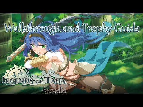Legends of Talia: Arcadia - Walkthrough | Trophy Guide | Achievement Guide