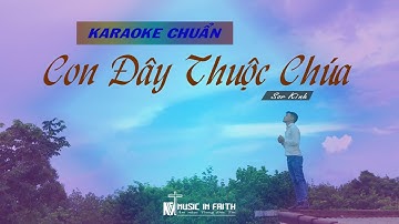 KARAOKE VIDEO [CON ĐÂY THUỘC CHÚA] //MIF// //SOR KINH//
