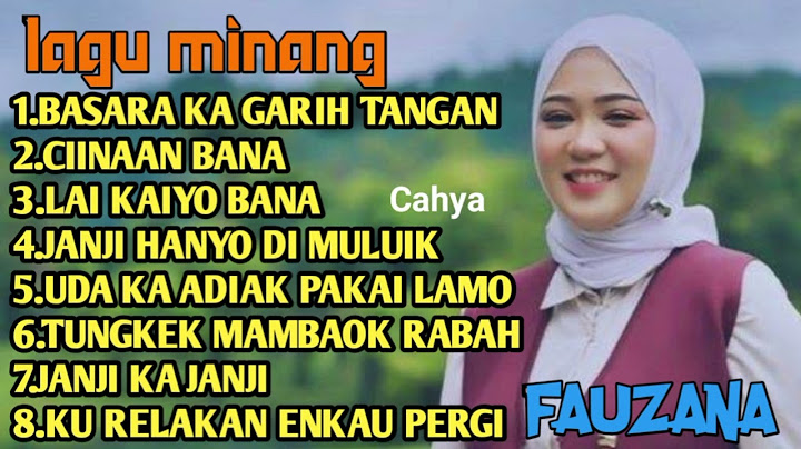 FAUZANA Lagu minang Terpopuler 2025-Lai Kaiyo bana