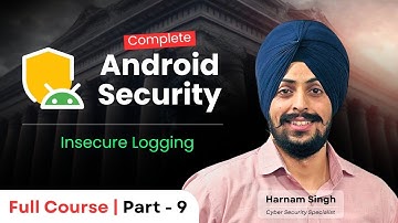 Insecure Logging in Android Apps | Part 9 – Android Security Testing Series