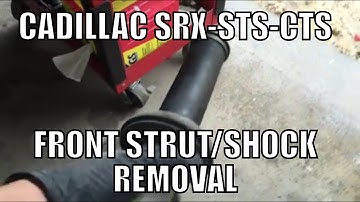 Cadillac SRX-STS-CTS Front Stuts/Shocks Removal