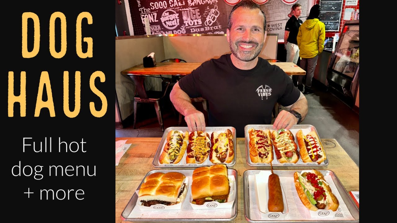 FULL HOT DOG MENU CHALLENGE AND MORE AT DOG HAUS IN WEST COVINA, CA