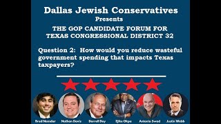 Question 2:  How would you reduce wasteful government spending that impacts Texas taxpayers?