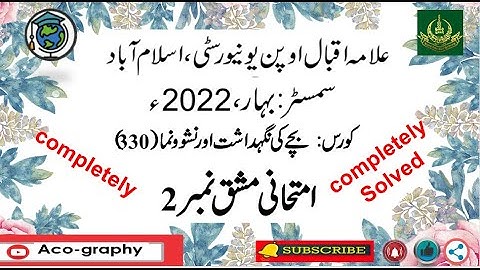 AIOU Code 330 Solved Assignment No.2 Spring 2022 || Subject: Child Care & Develop || Level: FA/I.Com