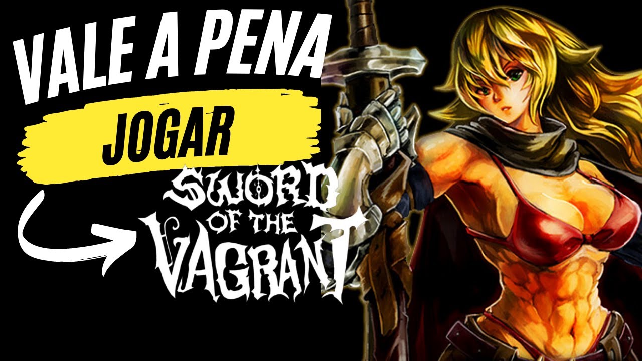 SWORD OF THE VAGRANT UM NOVO METROIDVANIA! - YouTube
