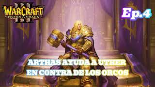 WARCRAFT III REFORGED - CAMPAÑA REIGN OF CHAOS | Episodio 4