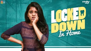 Locked Down in Home || Wirally Tamil || Tamada Media