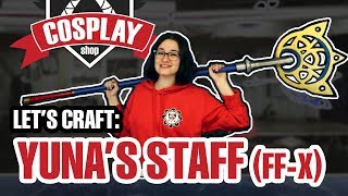 Making Yunas Staff From Final Fantasy X (Cosplay Tutorial)