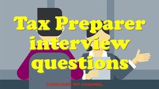 Tax Preparer interview questions