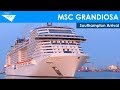 MSC Grandiosa Maiden Arrival in Southampton (12/11/2019)