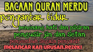 Download Lagu Bacaan Al Quran Merdu Pengantar Tidur, Penyembuh Segala Penyakit, Penenang Hati \u0026 Pikiran MP3 Download Lagu Bacaan Al Quran Merdu Pengantar Tidur, Penyembuh Segala Penyakit, Penenang Hati \u0026 Pikiran MP3