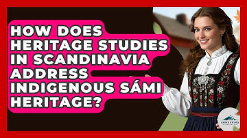 How Does Heritage Studies in Scandinavia Address Indigenous Sámi Heritage? | Unmapping Scandinavia
