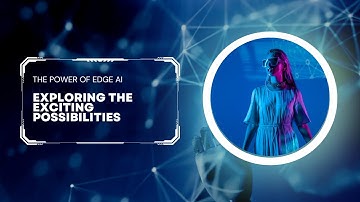 The Power of EDGE AI: Revolutionizing Healthcare, Transportation, and Manufacturing