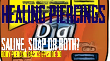 Can you clean a piercing with soap and water?