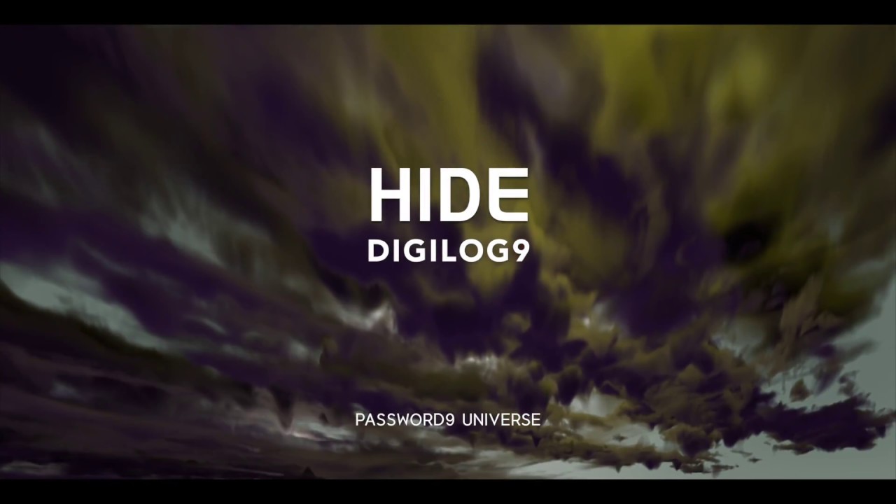 Watch Hide - Digilog9 (디지로그나인) on YouTube Watch Hide - Digilog9 (디지로그나인) on YouTube