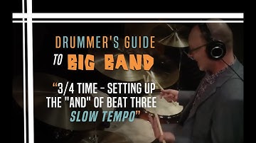 3/4 Time - Setting up the "and" of Beat Three - Slow Tempo - Drummer