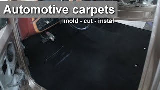 Automotive carpet (mold, cut, install)