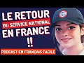 Le french podcast  29 snu retour du service national en france 