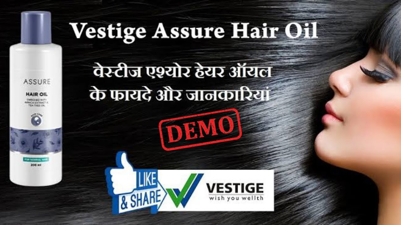VESTIGE ASSURE HAIR OIL FOR GOOD HAIR HEALTH. INFORMATION & DEMO. TO