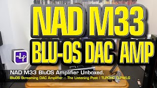 NAD M33 BluOS Streaming DAC Amplifier | The Listening Post | TLPCHC TLPWLG screenshot 4