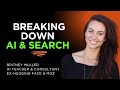 Breaking Down AI & Search changes in 2025 with Britney Muller